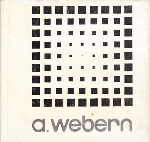 Maurer Dra (ford.); Vrnai Pter (ford.) - Anton Webern (Eladsok-Levelek-rsok)