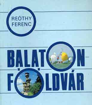 Re�thy Ferenc - Balatonf�ldv�r