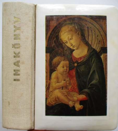 Cs�p�ny L�szl�, Keszthelyi Ferenc, Szab� G�za - P�rbesz�d Istennel - Imak�nyv katolikus h�veknek