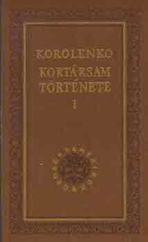 Korolenko - Kortársam története I-III.