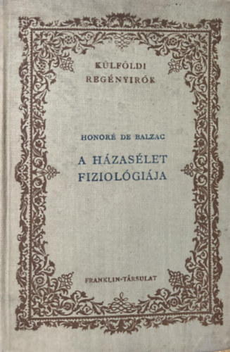 Honor de Balzac - A hzaslet fiziolgija