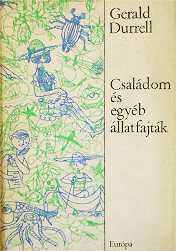 Gerald Durrell - Csaldom s egyb llatfajtk (Sznt Piroska illusztrciival)