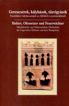 Havassy Péter (szerkesztő) - Gerencsérek, kályhások, tűzvigyázók