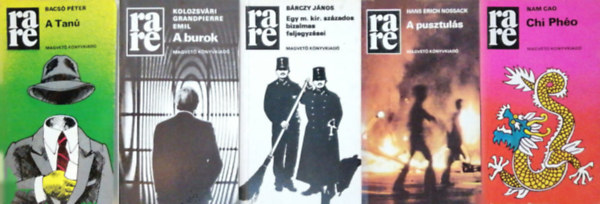 Bacs Pter, Kolozsvri Grandpierre Emil, Brczy Jnos, Hans Erich Nossack, Nam Cao - 5 db RARE knyv : A Tan, A burok, Egy m. kir. szzados bizalmas feljegyzsei, A pusztuls, Chi Pho