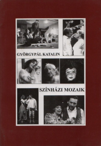Györgypál Katalin - Színházi Mozaik