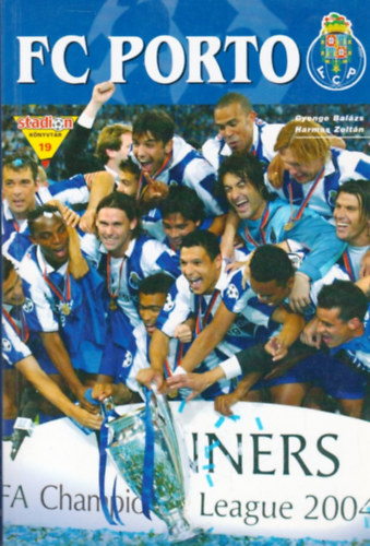 Gyenge Bal�zs- Harmos Zolt�n - FC Porto