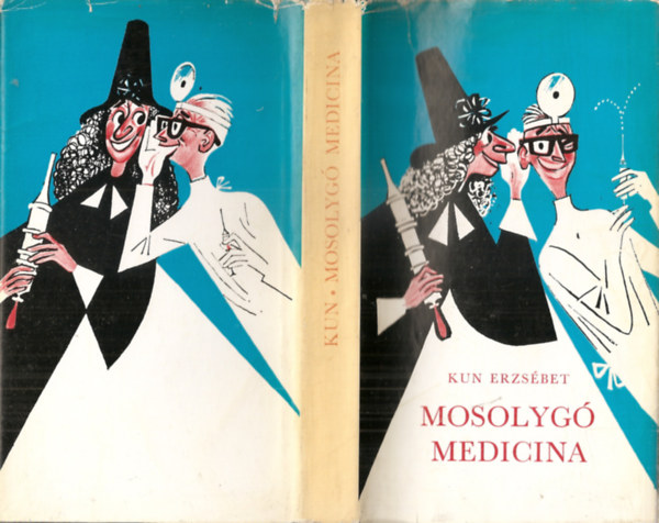Kun Erzsbet - Mosolyg medicina