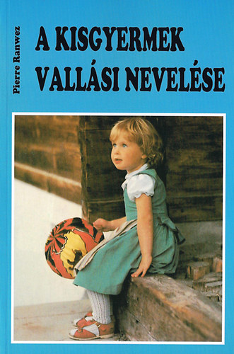 Ranwez, Pierre - A kisgyermek vallsi nevelse