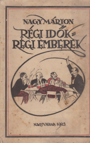 Nagy Márton - Régi Idők Régi Emberek