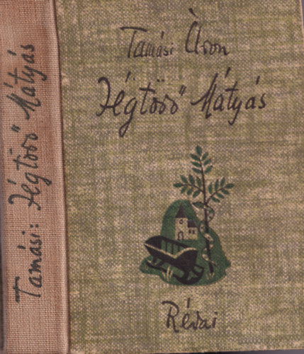 Tamási Áron - Jégtörő Mátyás