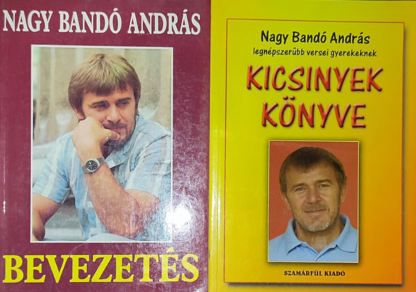 Nagy Bandó András - 2db Nagy Bandó András mű - Kicsinyek könyve; Bevezetés