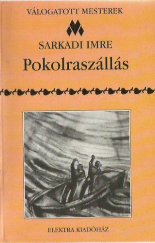 Sarkadi Imre - Pokolraszállás
