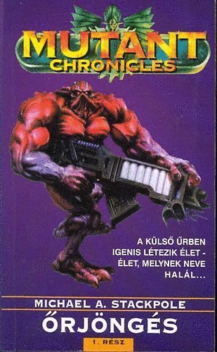 Michael Stackpole - rjngs I. (mutant chronicles)