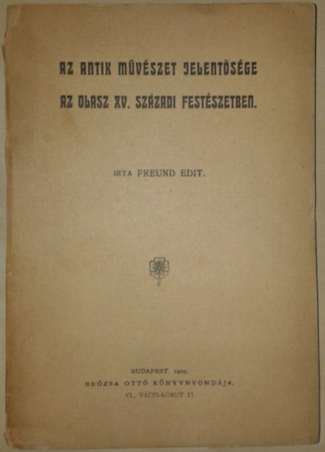 Freund Edit - Az antik mvszet jelentsge az olasz XV. szzadi festszetben