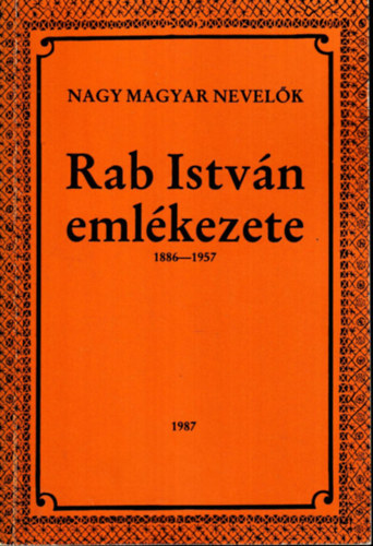 Rab Istv�n eml�kezete 1886-1957