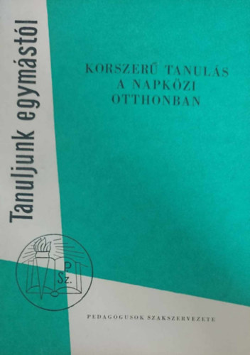 Szabadkai Simonn (szerk.) - Zombory Lszl (szerk.) - Tanuljunk egymstl: Korszer tanuls a napkzi otthonban