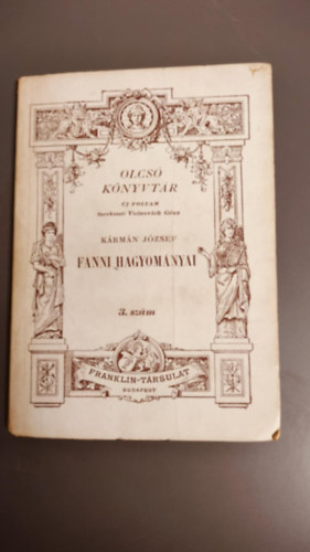 Krmn Jzsef - Fanni hagyomnyai- beszly- Olcs Knyvtr 7. sz.