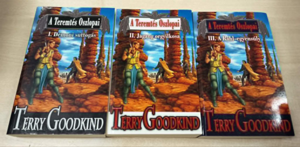 Terry Goodkind - A Teremtés Oszlopai I-III. (Démoni suttogás, Jagang orgyilkosa, Rahl-egyensúly)