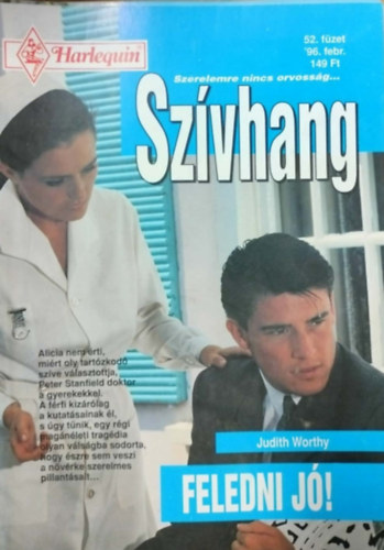 Judith Worthy - Szívhang 52. kötet - Feledni jó!
