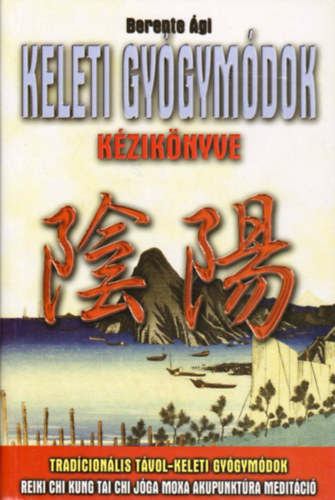 Berente �gi - Keleti gy�gym�dok k�zik�nyve