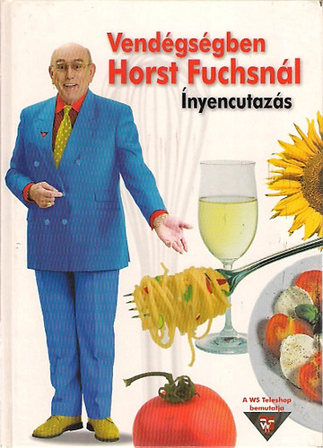 Horst Fuchs - Vendgsgben Horst Fuchsnl - nyencutazs