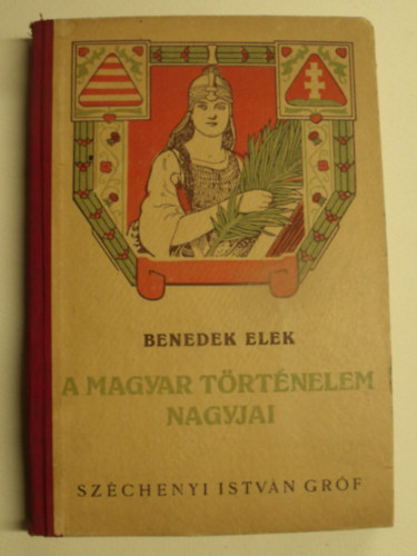 Benedek Elek - A magyar trtnelem nagyjai