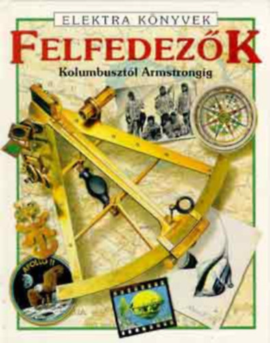 Everett, F.-Reid, S. - Felfedezk Kolumbusztl Armstrongig