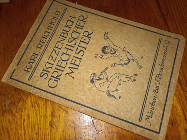 Karl Reichhold - Schkizzenbuch Greichischer Meister