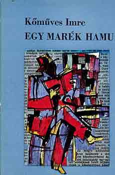 Kőműves Imre - Egy marék hamu