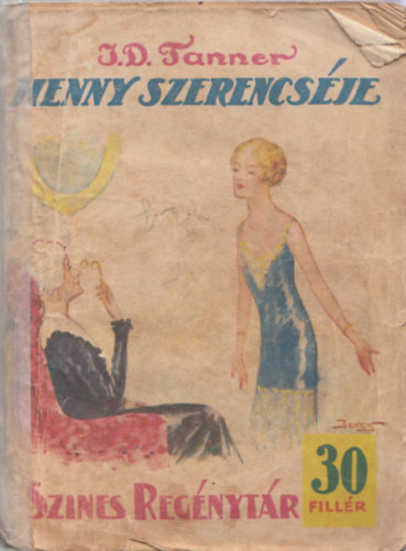J. D. Tanner, Wiesner Juliska (ford.) - Henny szerencsje (Sznes regnytr)