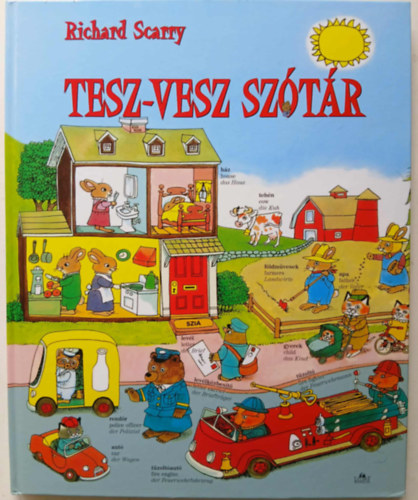 Richard Scarry - Tesz-Vesz sz�t�r /magyar-angol-n�met/