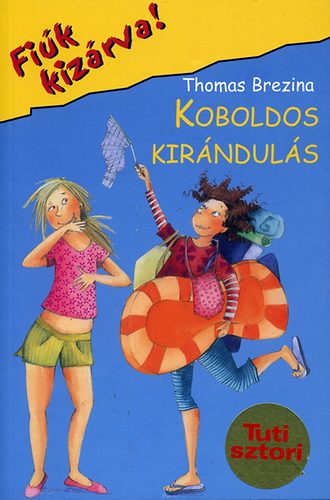 Thomas Brezina - Koboldos kir�ndul�s (Fi�k kiz�rva!)