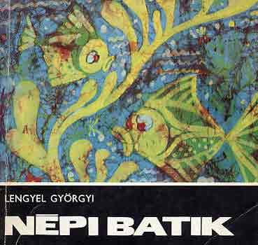 Lengyel Gyrgyi - Npi batik