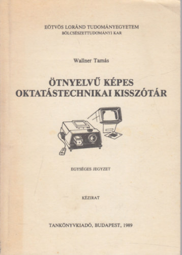 Wallner Tams - tnyelv kpes oktatstechnikai kissztr (kzirat)