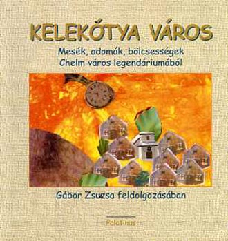 Gbor Zsuzsa feldolgozsban - Kelektya vros