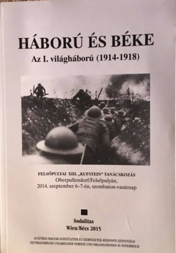 Böröndi Lajos, Deák Ernő - Háború és béke - Az I. világháború (1914-1918)