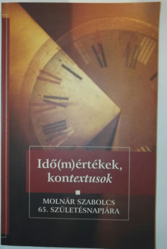 Bnyai va - Szonda Szabolcs (szerk.) - Id(m)rtkek, kontextusok