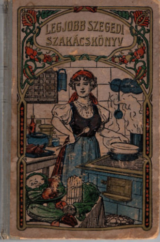 Srosi Bella - Legjobb szegedi szakcsknyv (1912)