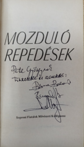 Bsze Balzs, Bugyi Sndor, Schneider Lipt - Mozdul repedsek - Versek