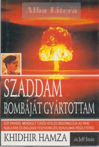 Hamza, Khidhir-Stein, Jeff - Szaddam bombjt gyrtottam