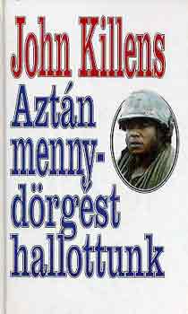 John Killens - Aztn mennydrgst hallottunk