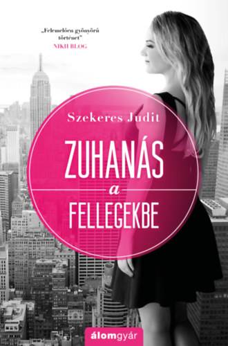 Szekeres Judit - Zuhans a fellegekbe