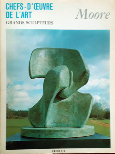 S.Zamboni, dith de Bonnafos - Chefs-D'Oeuvre de L'art - (Grands Sculpteurs) - Moore