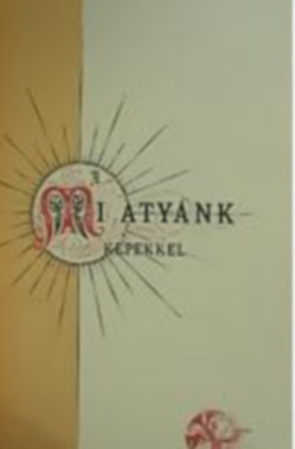 Sz�sz B�la - A mi aty�nk (k�pekkel)