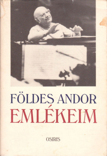 Földes Andor - Emlékeim