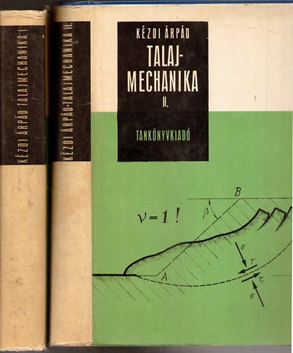 Kézdi Árpád - Talajmechanika I-II.
