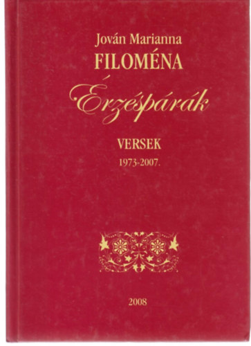 Jov�n Marianna Filom�na - �rz�sp�r�k (Versek 1973-2007)