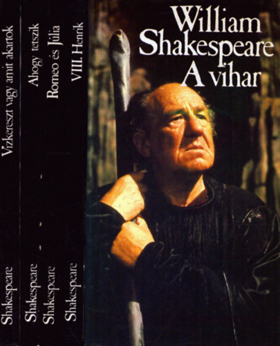 Williem Shakespeare - 5 db William Shakespeare kötet: VIII. Henrik + A vihar + Vízkereszt vagy amit akartok + Ahogy tetszik + Romeo és Júlia