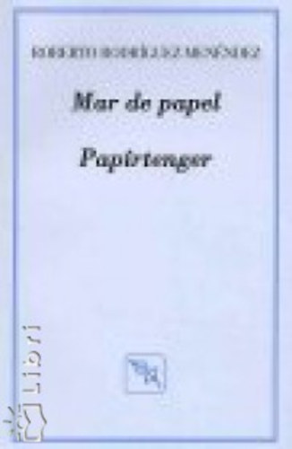 Menéndez, Robertorodríguez - Mar de papel - Papírtenger