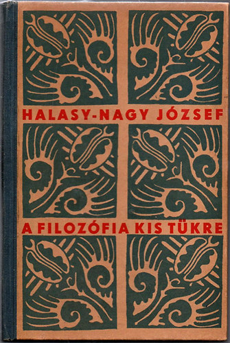 Halasy-Nagy Jzsef - A filozfia kis tkre